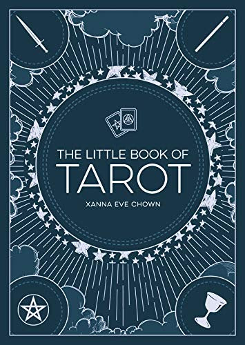 The Little Book of Tarot by Xanna Eve Chown